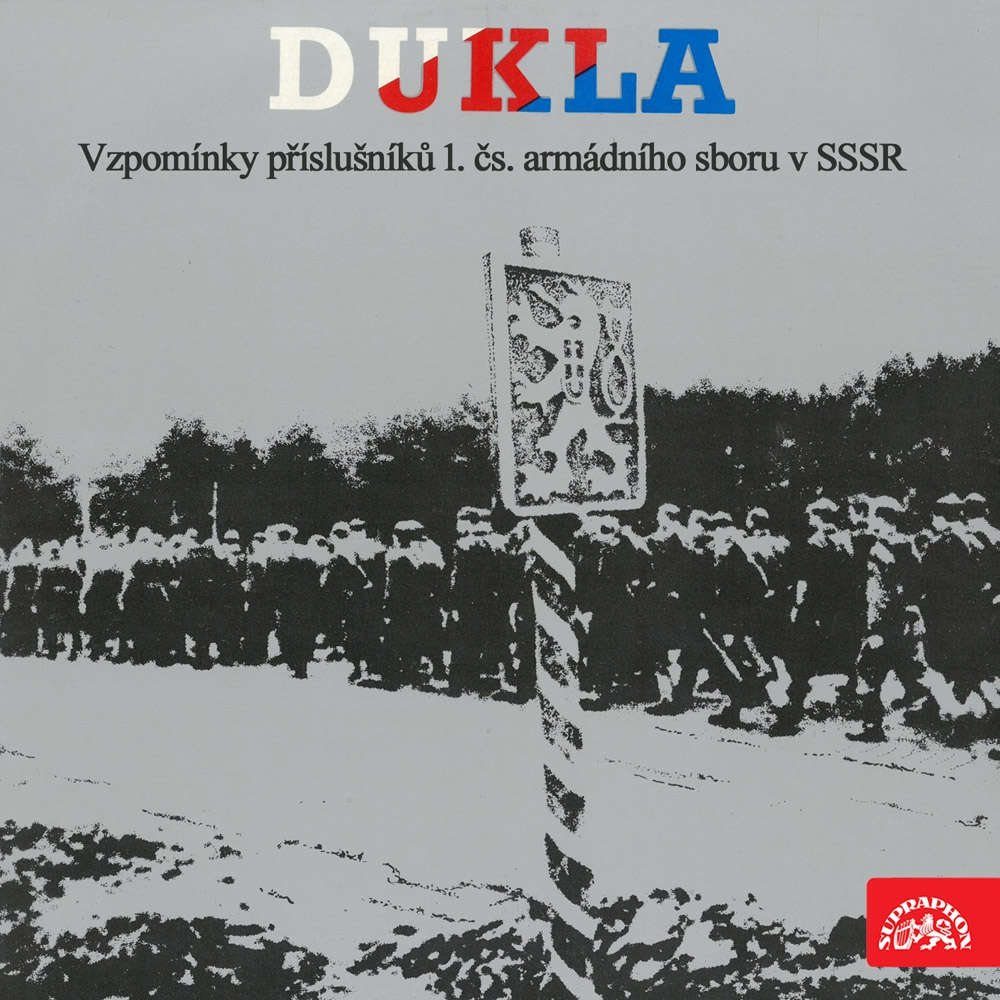 Obal audioknihy Dukla. Vzpomínky příslušníků 1.čs.armádního sboru v SSSR