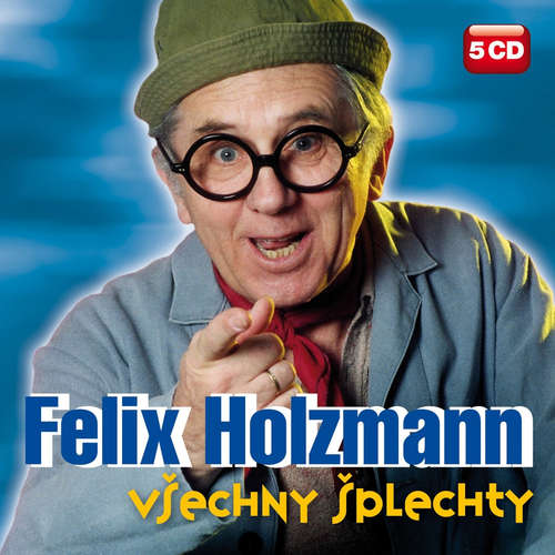 Audiokniha Všechny šplechty (komplet) - Felix Holzmann - Lubomír Lipský Audiokniha Všechny šplechty (komplet) - Felix Holzmann - Lubomír Lipský