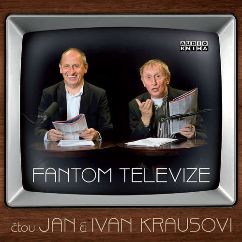 Audiokniha Fantom televize - Ivan Kraus - Ivan Kraus