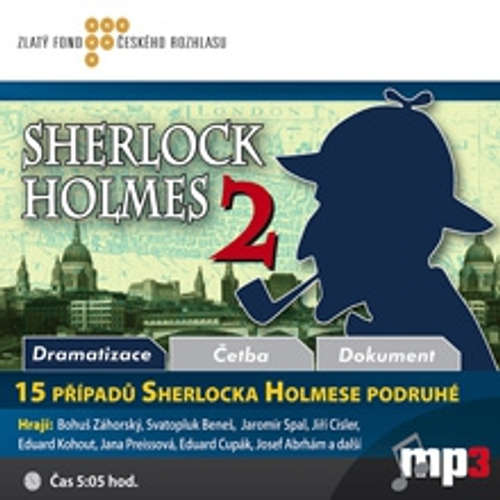 Audiokniha 15 případů Sherlocka Holmese podruhé - Různí autoři - Svatopluk Beneš Audiokniha 15 případů Sherlocka Holmese podruhé - Různí autoři - Svatopluk Beneš