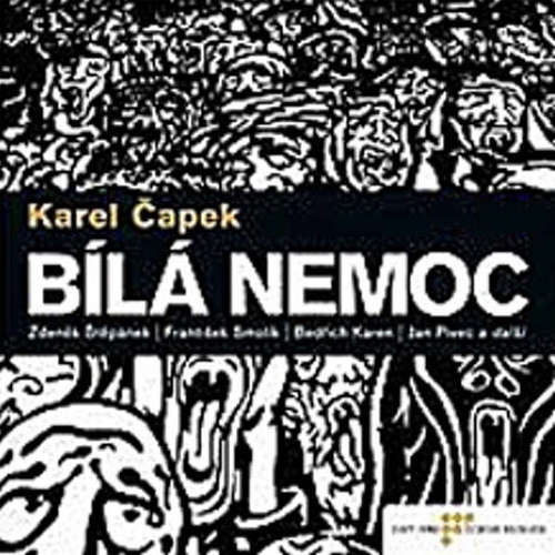 Audiokniha Bílá nemoc - Karel Čapek - Jan Pivec