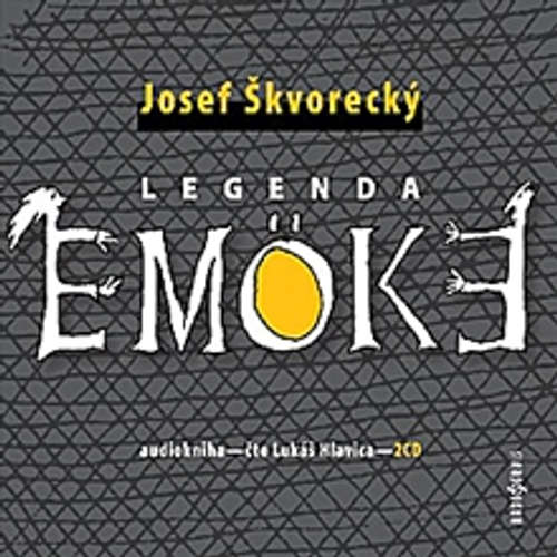 Audiokniha Legenda Emöke - Josef Škvorecký - Lukáš Hlavica Audiokniha Legenda Emöke - Josef Škvorecký - Lukáš Hlavica