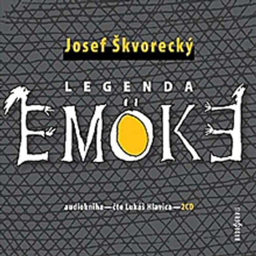 Audiokniha Legenda Emöke - Josef Škvorecký - Lukáš Hlavica
