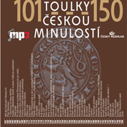 Toulky českou minulostí 101 - 150