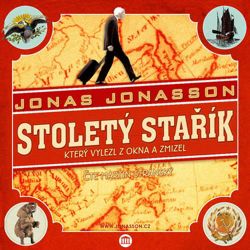Audiokniha Stoletý stařík, který vylezl z okna a zmizel - Jonas Jonasson - Martin Stránský Audiokniha Stoletý stařík, který vylezl z okna a zmizel - Jonas Jonasson - Martin Stránský