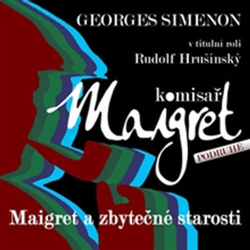 Maigret a zbytečné starosti