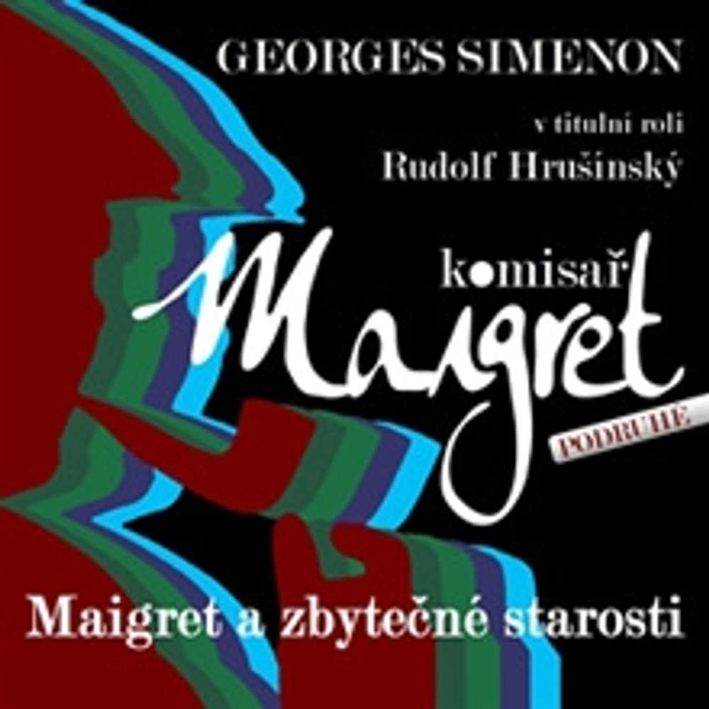 Obal audioknihy Maigret a zbytečné starosti