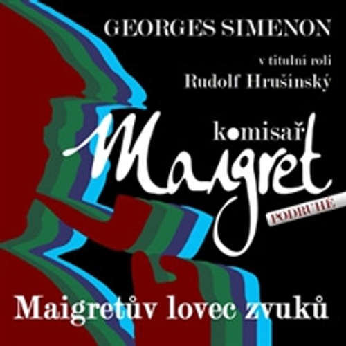 Maigret a lovec zvuků