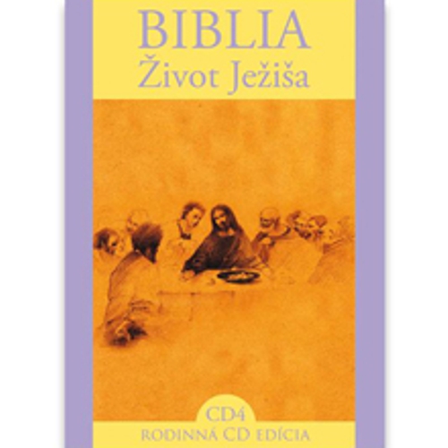 Biblia - Život Ježiša 4