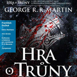 Audiokniha Hra o trůny - George R. R. Martin - František Dočkal