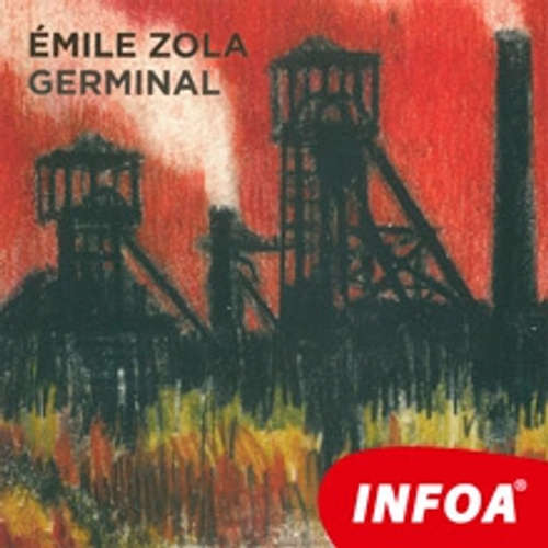 Livre audio Germinal (FR) - Emile Zola - Rôzni Interpreti