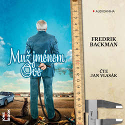 Audiokniha Muž jménem Ove - Fredrik Backman - Jan Vlasák