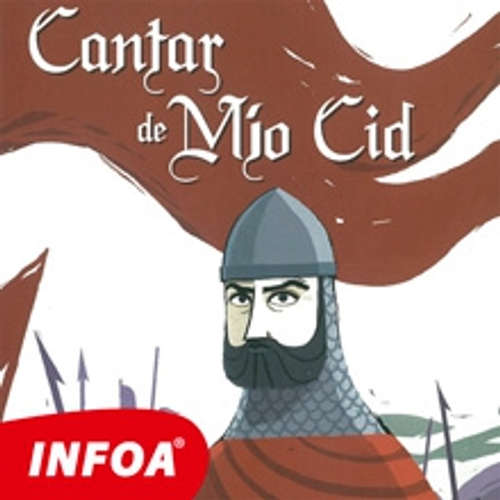Audiolibro El Cantar de Mio Cid (ES) - Autor Neznámy - Rôzni Interpreti Audiolibro El Cantar de Mio Cid (ES) - Autor Neznámy - Rôzni Interpreti