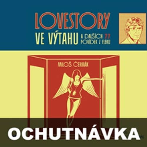 Lovestory ve výtahu a dalších 77 povídek z fleku (ochutnávka)