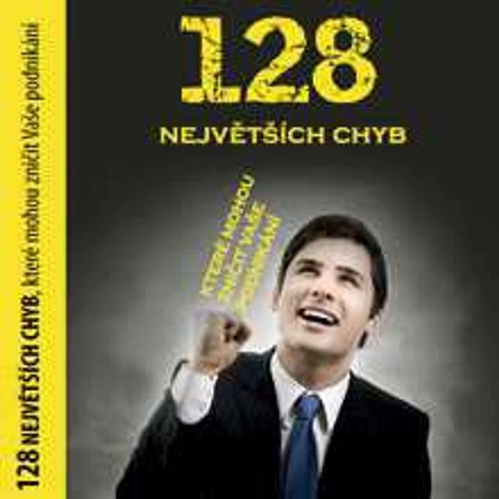 Obal audioknihy 128 největších chyb, které mohou zničit vaše podnikání