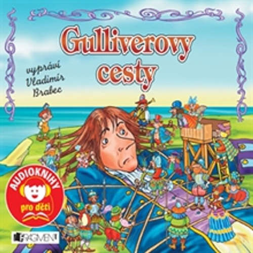 Audiokniha Gulliverovy cesty - Jonathan Swift - Vladimír Brabec