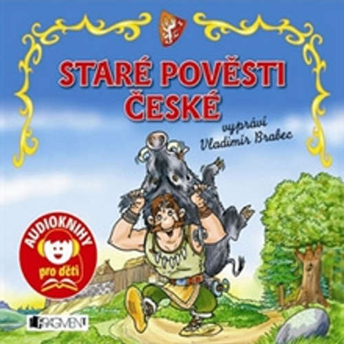 Audiokniha Staré pověsti české - Jana Eislerová - Vladimír Brabec Audiokniha Staré pověsti české - Jana Eislerová - Vladimír Brabec