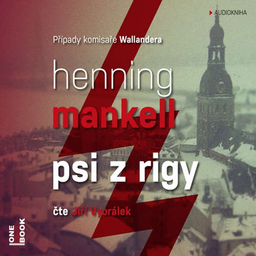 Audiokniha Psi z Rigy - Henning Mankell - Jiří Vyorálek Audiokniha Psi z Rigy - Henning Mankell - Jiří Vyorálek