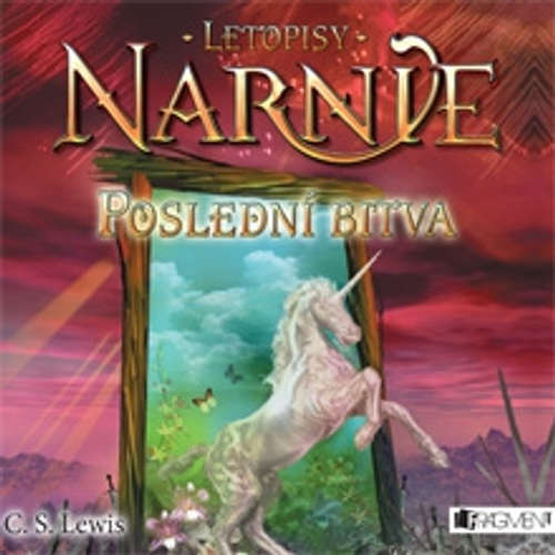 Audiokniha Letopisy Narnie 7 - Poslední bitva - Clive Staples Lewis - Miroslav Táborský Audiokniha Letopisy Narnie 7 - Poslední bitva - Clive Staples Lewis - Miroslav Táborský