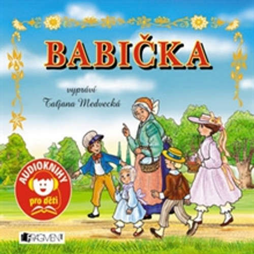 Audiokniha Babička - Božena Němcová - Taťjana Medvecká Audiokniha Babička - Božena Němcová - Taťjana Medvecká