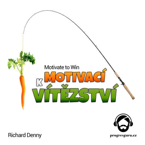Audiokniha Motivací k Vítězství - Richard Denny - Gustav Bubník Audiokniha Motivací k Vítězství - Richard Denny - Gustav Bubník