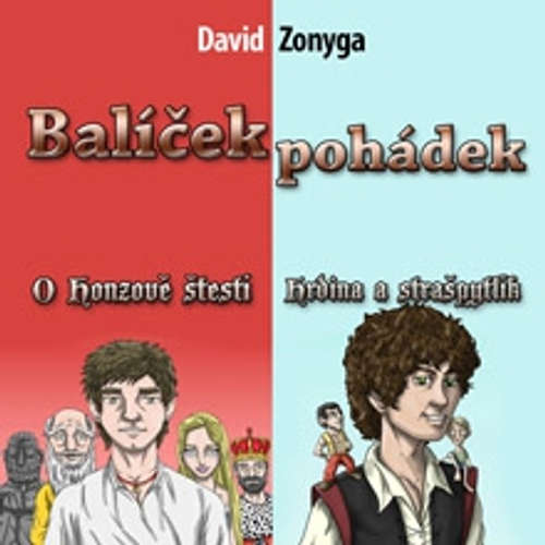 Balíček pohádek - Hrdina a Strašpytlík, O Honzově štěstí