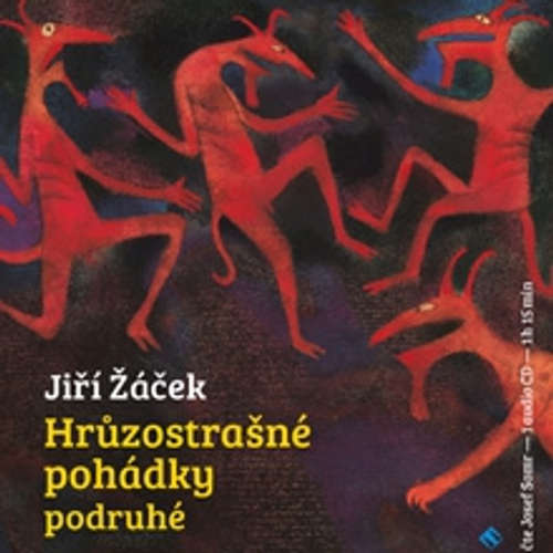 Audiokniha Hrůzostrašné pohádky podruhé - Jiří Žáček - Josef Somr Audiokniha Hrůzostrašné pohádky podruhé - Jiří Žáček - Josef Somr