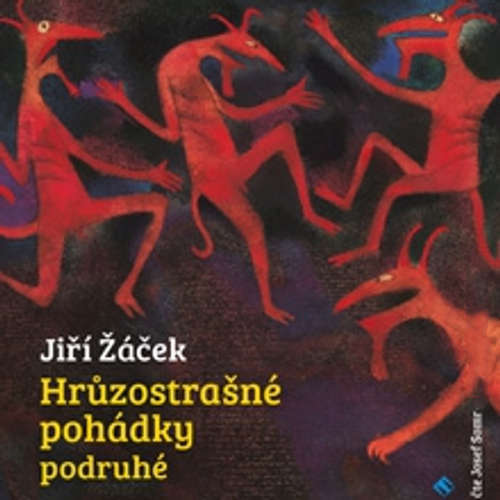 Audiokniha Hrůzostrašné pohádky podruhé - Jiří Žáček - Josef Somr