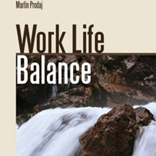 Audiokniha Work Life Balance-prežite krízu a naučte sa vychutnávať si život - Martin Prodaj - Martin Prodaj Audiokniha Work Life Balance-prežite krízu a naučte sa vychutnávať si život - Martin Prodaj - Martin Prodaj