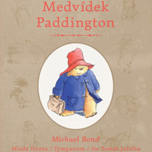 Medvídek Paddington - Michael Bond (Audiokniha) Medvídek Paddington - Michael Bond (Audiokniha)