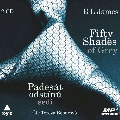 Audiokniha Fifty Shades of Grey: Padesát odstínů šedi - E L James - Tereza Bebarová Audiokniha Fifty Shades of Grey: Padesát odstínů šedi - E L James - Tereza Bebarová