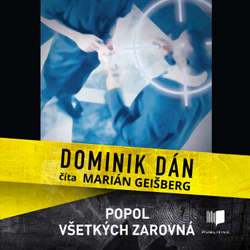 Audiokniha Popol všetkých zarovná - Dominik Dán - Marián Geišberg