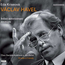 Audiokniha Václav Havel - Eda Kriseová - Daniela Kolářová
