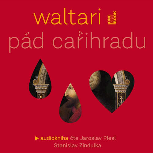 Audiokniha Pád Cařihradu - Mika Waltari - Stanislav Zindulka Audiokniha Pád Cařihradu - Mika Waltari - Stanislav Zindulka