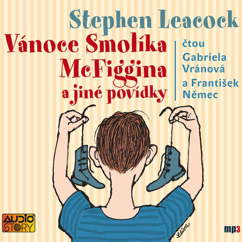 Audiokniha Vánoce Smolíka McFiggina a jiné povídky - Stephen Leacock - František Němec Audiokniha Vánoce Smolíka McFiggina a jiné povídky - Stephen Leacock - František Němec