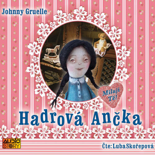 Audiokniha Hadrová Ančka - Johnny Gruelle - Luba Skořepová