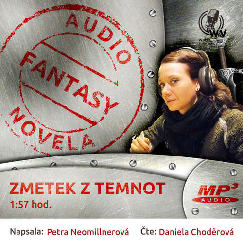 Audiokniha Zmetek z temnot - Petra Neomillnerová - Daniela Choděrová Audiokniha Zmetek z temnot - Petra Neomillnerová - Daniela Choděrová