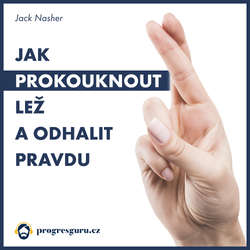 Audiokniha Jak prokouknout lež a odhalit pravdu - Jack Nasher - Marek Berger