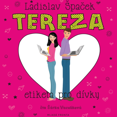 Tereza - Etiketa pro dívky - Ladislav Špaček (Audiokniha) Tereza - Etiketa pro dívky - Ladislav Špaček (Audiokniha)