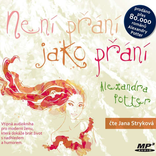 Audiokniha Není přání jako přání - Alexandra Potter - Jana Stryková Audiokniha Není přání jako přání - Alexandra Potter - Jana Stryková