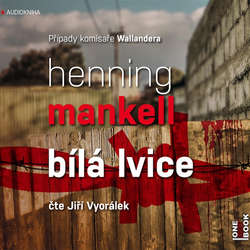 Audiokniha Bílá lvice - Henning Mankell - Jiří Vyorálek