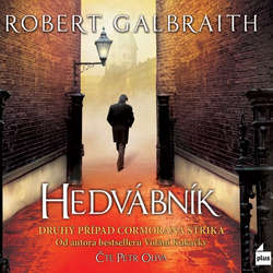 Audiokniha Hedvábník - Robert Galbraith - Petr Oliva