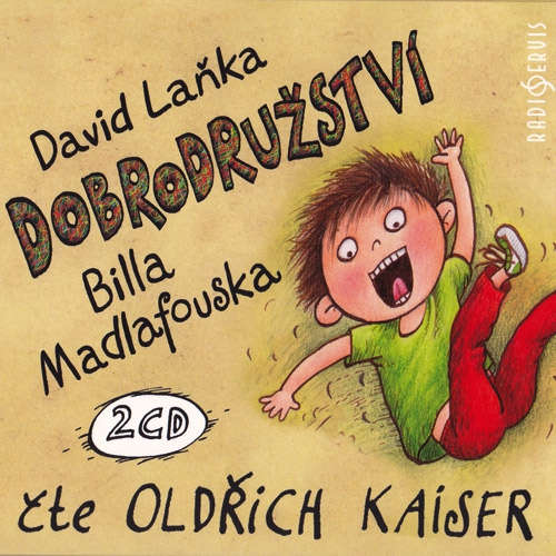 Audiokniha Dobrodružství Billa Madlafouska - David Laňka - Oldřich Kaiser Audiokniha Dobrodružství Billa Madlafouska - David Laňka - Oldřich Kaiser