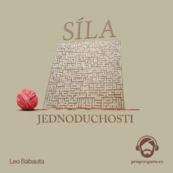 Audiokniha Síla Jednoduchosti - Leo Babauta - Gustav Bubník