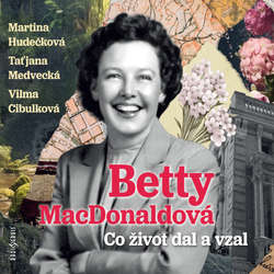 Audiokniha Co život dal a vzal - Betty MacDonaldová - Martina Hudečková