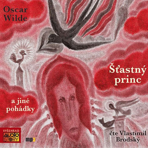 Audiokniha Šťastný princ a jiné pohádky - Oscar Wilde - Vlastimil Brodský Audiokniha Šťastný princ a jiné pohádky - Oscar Wilde - Vlastimil Brodský