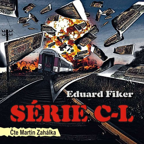 Audiokniha Série C-L - Eduard Fiker - Martin Zahálka