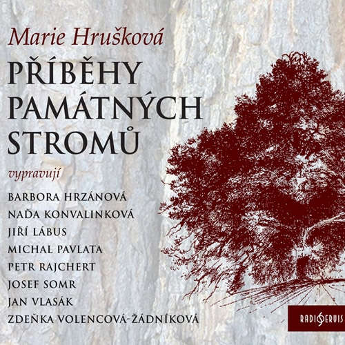 Audiokniha Příběhy památných stromů - Marie Hrušková - Jiří Lábus Audiokniha Příběhy památných stromů - Marie Hrušková - Jiří Lábus