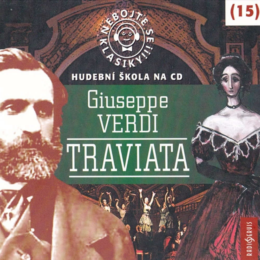 Obal audioknihy Nebojte se klasiky 15 - Traviata
