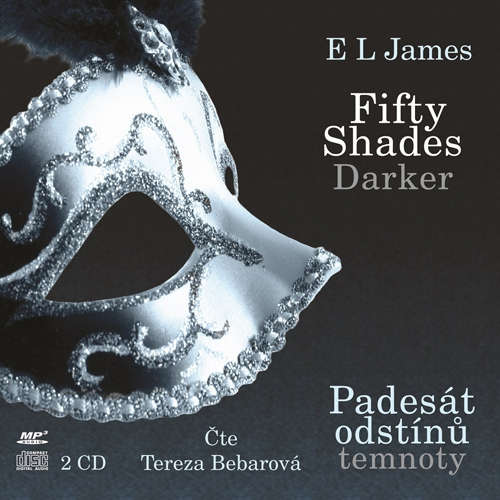 Audiokniha Fifty Shades Darker: Padesát odstínů temnoty - E L James - Tereza Bebarová Audiokniha Fifty Shades Darker: Padesát odstínů temnoty - E L James - Tereza Bebarová